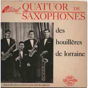 Quatuor de Saxophones Des Houillères De Lorraine - Quatuor de Saxophones Des Houillères de Lorraine download flac