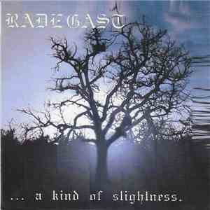Radegast  - ... A Kind Of Slightness download flac