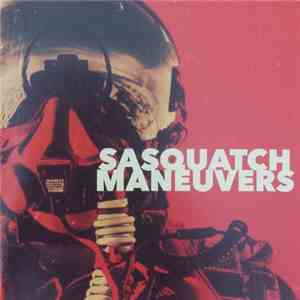 Sasquatch  - Maneuvers download flac
