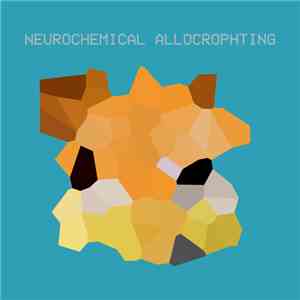 SURROGATΣ ∑ - Neurochemical Allocrophting download flac