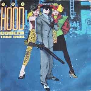 The Hood - Cooler Than Thou download flac
