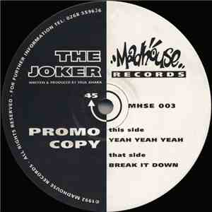 The Joker  - Yeah Yeah Yeah / Break It Down download flac