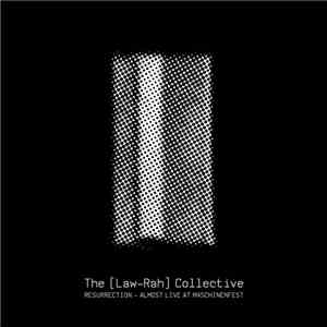 The [Law-Rah] Collective - Resurrection - Almost Live At Maschinenfest download flac