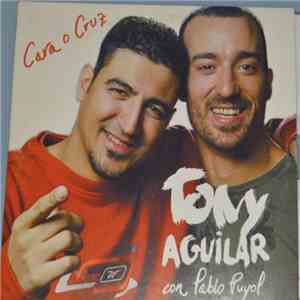 Tony Aguilar, Pablo Puyol - Cara O Cruz download flac