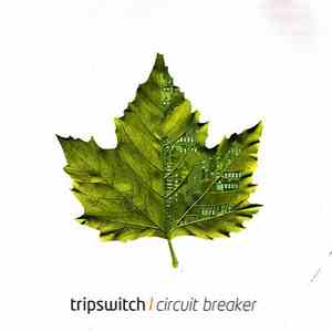 Tripswitch - Circuit Breaker download flac
