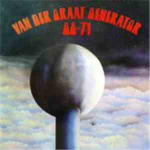 Van Der Graaf Generator - '68 - '71 download flac