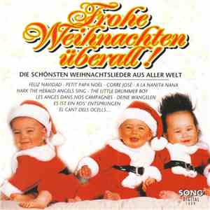 Various - Frohe Weihnachten Überall ! (Die Schönsten Weihnachtslieder Aus Aller Welt) download flac