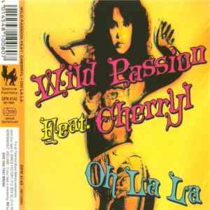 Wild Passion Feat. Cherryl - Oh La La download flac