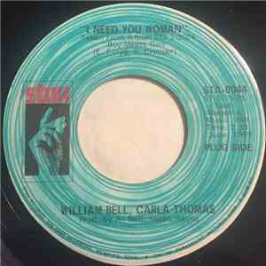 William Bell, Carla Thomas - I Need You Woman download flac
