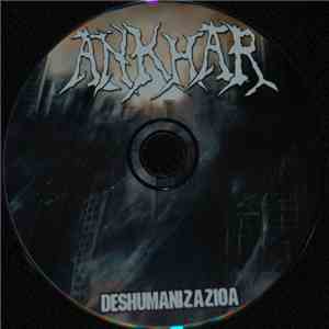 Ankhar - Deshumanizazioa download flac