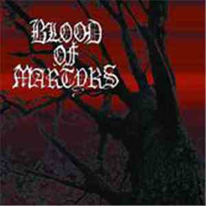 Blood Of Martyrs - Ex Nihilo download flac