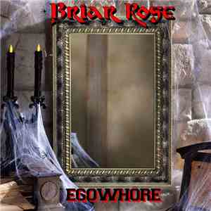 Briar Rose - Egowhore download flac