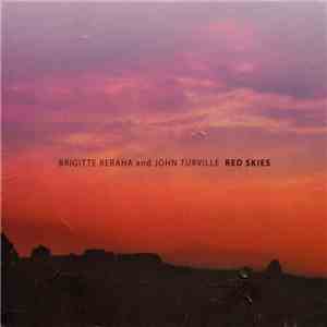 Brigitte Beraha And John Turville - Red Skies download flac