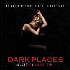 BT & Gregory Tripi - Dark Places download flac
