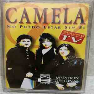 Camela - No Puedo Estar Sin Él download flac
