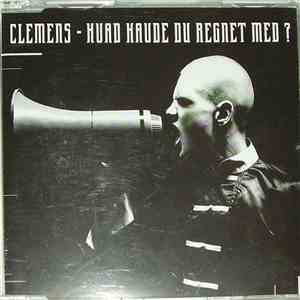 Clemens - Hvad Havde Du Regnet Med? download flac