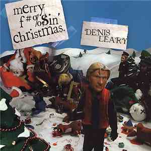 Denis Leary - Merry Fuckin' Christmas download flac