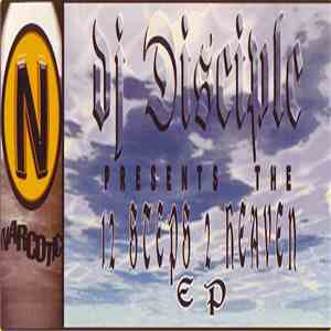 DJ Disciple - 12 Steps 2 Heaven EP download flac
