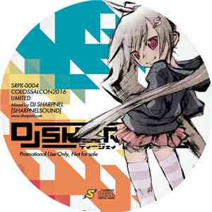 DJ Sharpnel - Colossalcon2016 Limited download flac