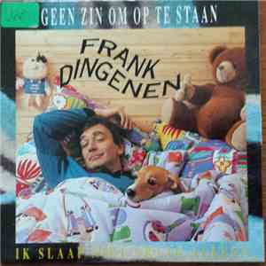Frank Dingenen - Geen Zin Om Op Te Staan download flac