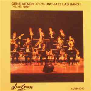 Gene Aitken Directs UNC Jazz Lab Band I - Alive, 1989! download flac