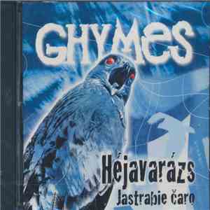 Ghymes - Héjavarázs / Jastrabie Čaro download flac