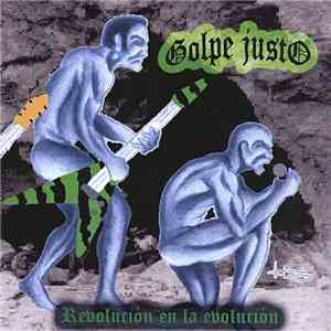 Golpe Justo - Revolucion En La Evolucion download flac