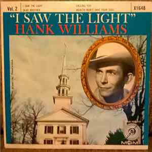 Hank Williams - I Saw The Light Vol. 2 download flac