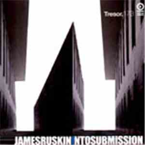James Ruskin - Into Submission download flac