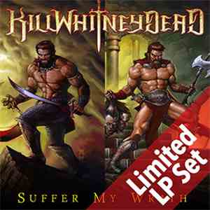 Killwhitneydead - Suffer My Wrath download flac