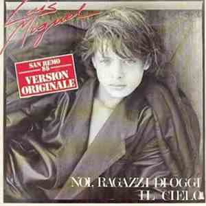 Luis Miguel - Noi, Ragazzi Di Oggi / Il Cielo download flac