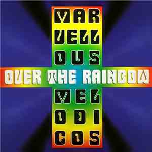 Marvellous Melodicos - Over The Rainbow download flac