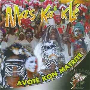 Mas Ka Klé - Avoté Kon Matrité download flac