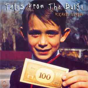 Michael Landau - Tales From The Bulge download flac