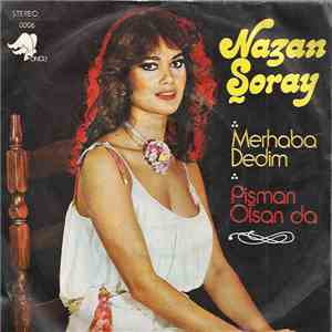 Nazan Şoray - Merhaba Dedim / Pişman Olsan Da download flac