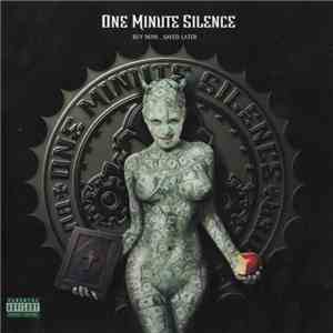 One Minute Silence - Buy Now...Saved Later download flac