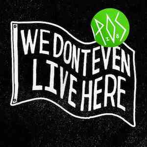 P.O.S - We Don't Even Live Here download flac