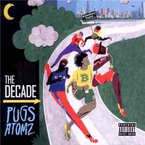 Pugs Atomz - The Decade download flac