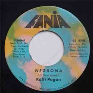 Ralfi Pagan - Negrona / Mi Chamaco download flac