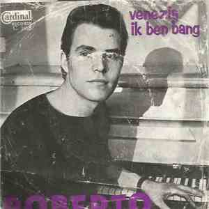 Roberto  - Venezia / Ik Ben Bang download flac