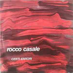 Rocco Casale - Certi Errore download flac