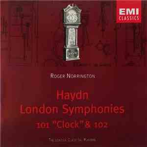 Roger Norrington, London Classical Players - Haydn: Symphonies 101 & 102 download flac