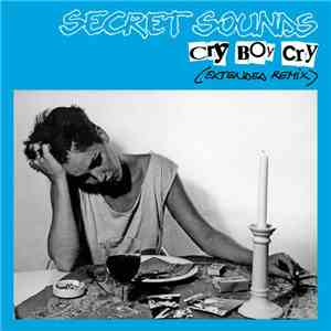 Secret Sounds  - Cry Boy Cry - EP download flac