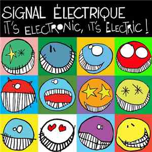Signal Electrique - It's Electronic, It's Electric ! download flac