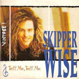Skipper Wise - Tell Me, Tell Me download flac