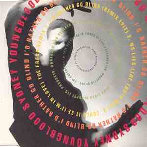 Sydney Youngblood - I'd Rather Go Blind download flac