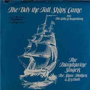 The Brandywine Singers, The Shaw Brothers & Les Clark - The Day The Tall Ships Came download flac