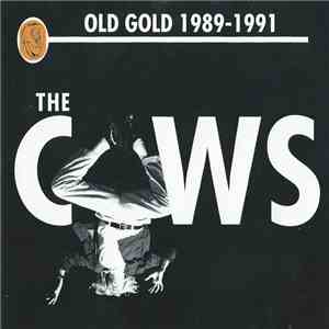 The Cows - Old Gold 1989-1991 download flac