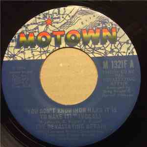 The Devastating Affair - You Don't Know (How Hard It Is To Make It) download flac