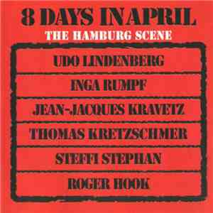 The Hamburg Scene - 8 Days In April download flac
